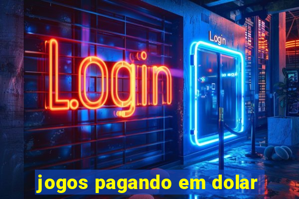 jogos pagando em dolar